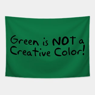 Green is Not a Creative Color Tapestry