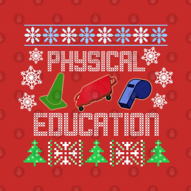 Phys Ed Ugly Christmas Sweater by Angry Gym Teacher Merch Store