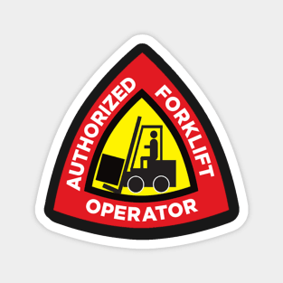 Authorized forklift operator Magnet