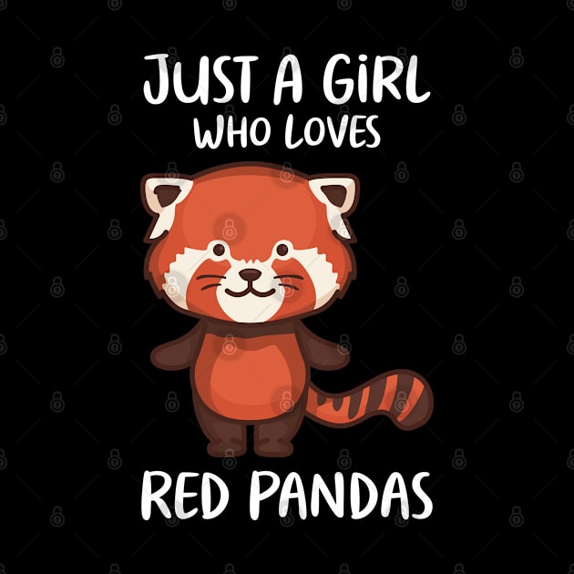 Just A Girl Who Loves Red Pandas by OnepixArt