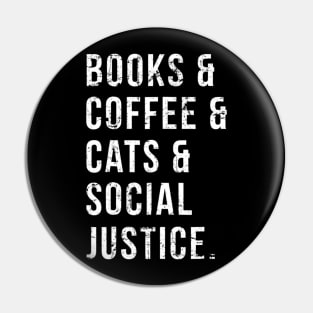 Books Coffee Cats Social Justice Pin