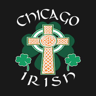 Saint Patrick's Day Chicago Irish American Shamrock Celtic Cross Pride T-Shirt