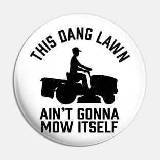 Funny This Dang Lawn Pin