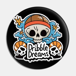 "Dribble Dreams" design Pin