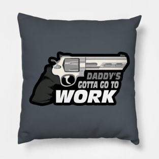 Daddy's Big Gun Pillow