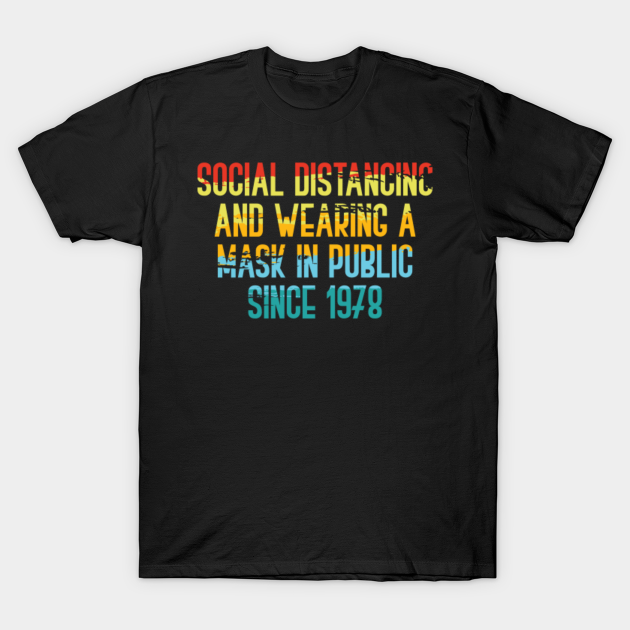 Funny Michael Myers Social Distancing In Public Since 1978 - Funny Michael Myers Halloween - T-Shirt