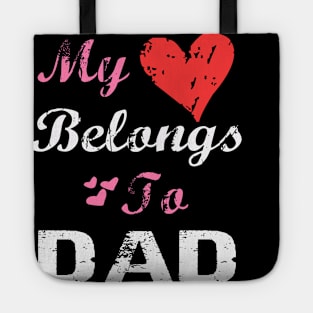 My Love belong to my dad Tote