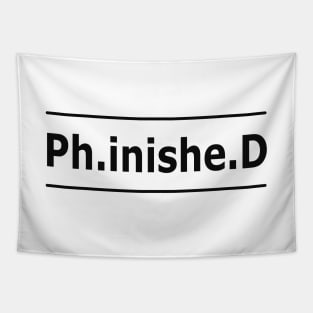 Phd - Ph.inishe.d Tapestry