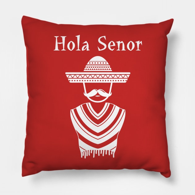 Hola Senor Cinco De Mayo Funny T-Shirt Pillow by guitar75