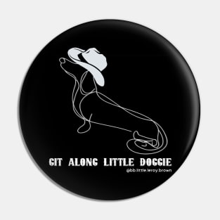 Git A Long Little Doggie (WHITE) Single Line Art Design Pin