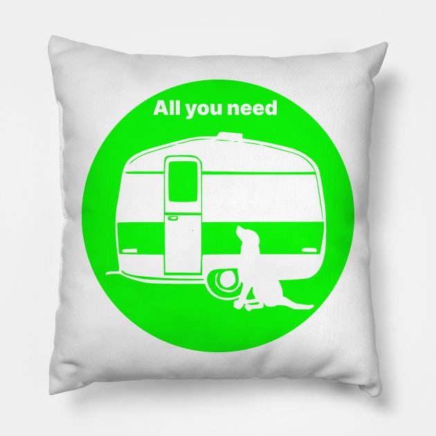 Copy of ALL YOU NEED A DOG A CARAVAN LIME2 Pillow by MarniD9