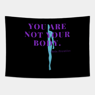 You are not your body Tapestry