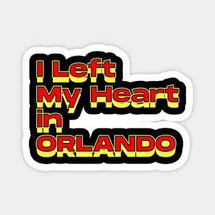 I Left My Heart in Orlando Magnet