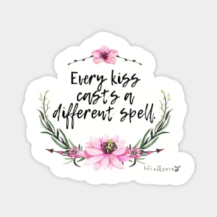 Every kiss works a different magic Magnet
