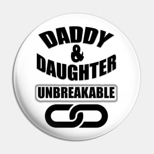 Daddy & Daughter , Unbreakable Pin