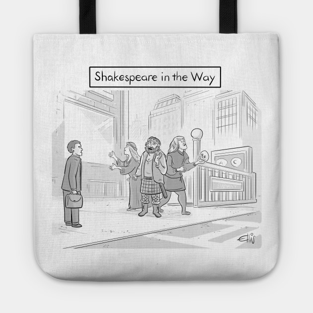 Discover Shakespeare In the Way - Shakespeare - Totes