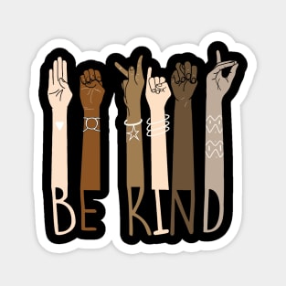 Be Kind ASL Sign Language Brown Skin Arms Cartel Magnet