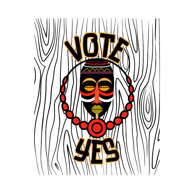 Vote Yes To The Voice Indigenous Voice To Parliament Tribal Edition by 3dozecreations