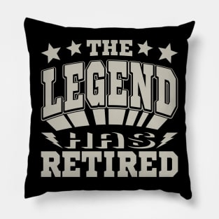 The Legend Has Retired Cool Typography Gray Pillow