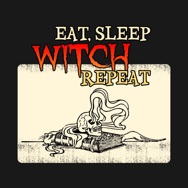 eat sleep witch repeat by ADHD Park