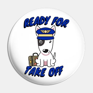 Funny Bull Terrier is a pilot Pin