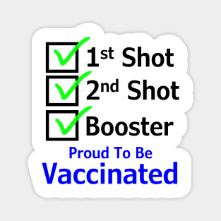 Proud To Be Vaccinated (Shot Version) Magnet