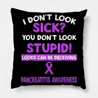 Looks Can Be Deceiving Pancreatitis Awareness Pillow