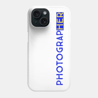 PhotograpHER Phone Case