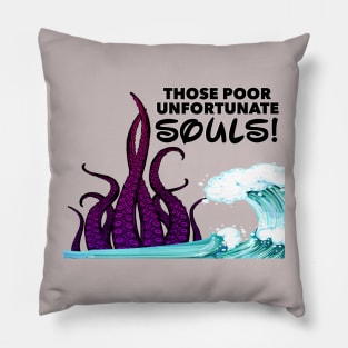 Unfortunate Souls Pillow