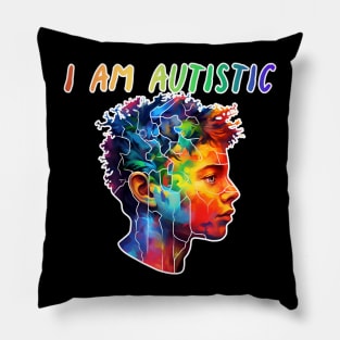 I am autistic Pillow