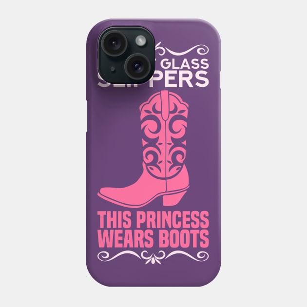 Forget glass slippers - This Princess wears riding boots - Funny Horse Country Girl Horseback Gift Phone Case by Shirtbubble