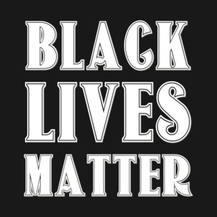 Black Lives Matter T-Shirt