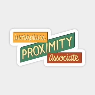 Workplace Proximity Associate Magnet