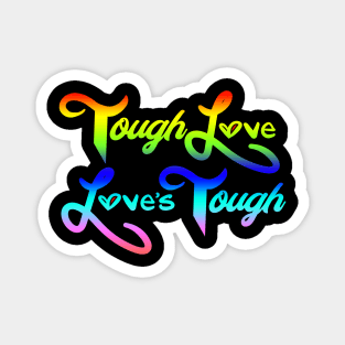 ToughLoveLovesTough Magnet