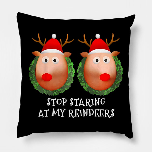 Stop Staring At My Reindeers Ugly Gag Xmas Pillow by rivkazachariah