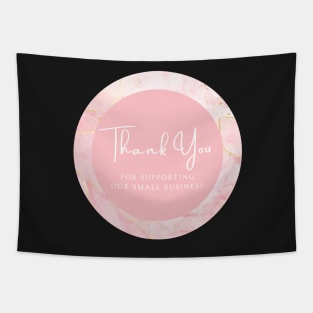 Thank You for supporting our small business Sticker - Pink Rose Color Tapestry