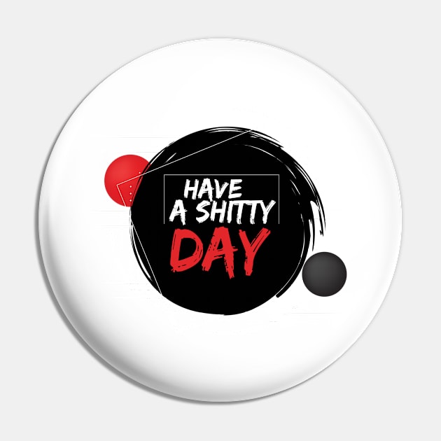 have a shitty day modern Pin by OH Lucky