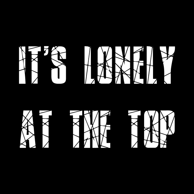 It's lonely at the top by Dyobon