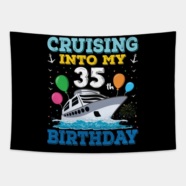 Cruising Into My 35th Birthday Party Shirt Cruise Squad 35 Birthday Tapestry by Sowrav