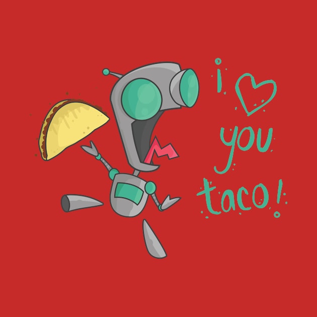 I Love You Taco! by rachaelmarie