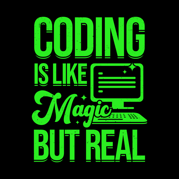 Coding Is Like Magic But Real Programmer Gift by Dolde08
