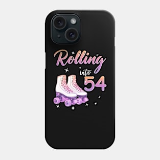 54 Years Old Birthday Girls Rolling Into  54th Birthday Phone Case