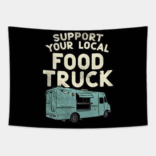 Food Truck, Support Your Local Food Truck Tapestry