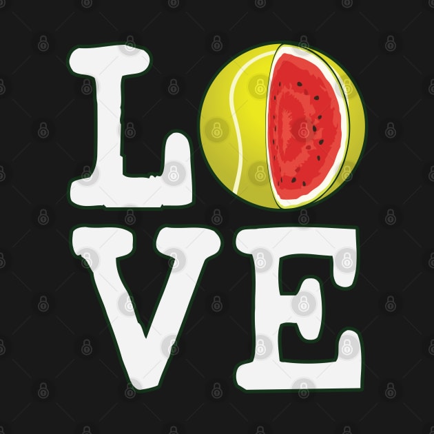 Love Tennis Watermelon by ryanjaycruz