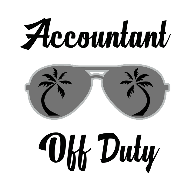 Off Duty Accountant Funny Summer Vacation by chrizy1688