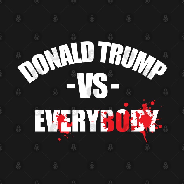 Donald Trump vs Everybody by Aldebaran