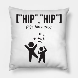 Hip, hip Array! - Funny Programming Jokes - Light Color Pillow