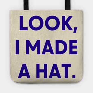 Look I Made A Hat Tote