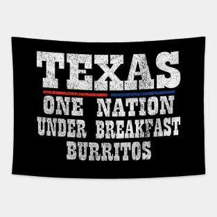 Texas - One Nation Under Breakfast Burritos Tapestry