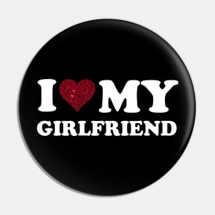 I Love My Girlfriend Gf I Heart My Girlfriend GF Funny Pin